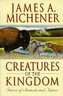 Creatures of the Kingdom: Stories About Animals and Nature