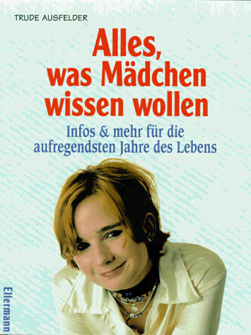 Alles, was Mädchen wissen wollen