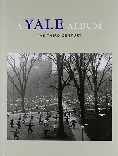 A Yale Album: The Third Century (Yale Tercentennial Book)