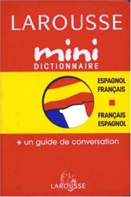 Mini dictionnaire Espagnol-Français / Français-Espagnol