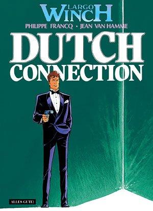 Largo Winch, Bd. 6, Dutch Connection