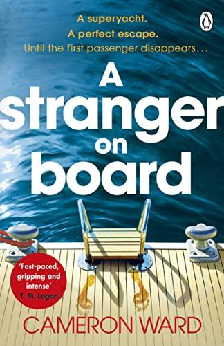 A Stranger On Board: This summer’s most tense and unputdownable thriller