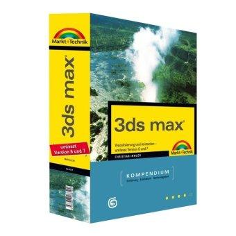 3ds max - Kompendium - Version 6 und 7: Visualisierung und Animation: 2 Bde. (Kompendium / Handbuch)