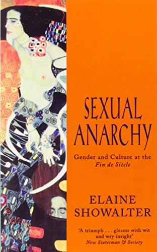 Sexual Anarchy: Gender and Culture at the Fin De Siecle