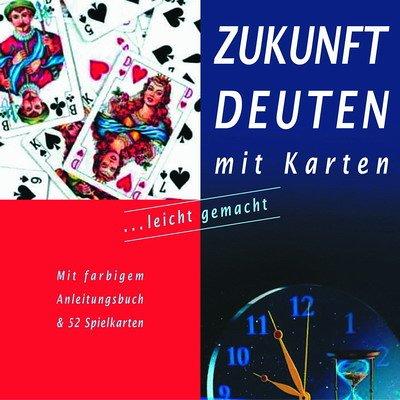 Zukunft deuten mit Karten (Buch + 52 Spielkarten). Mit farbigem Anleitungsbuch