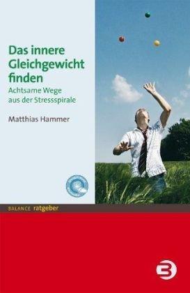 Das innere Gleichgewicht finden: Achtsame Wege aus der Stressspirale