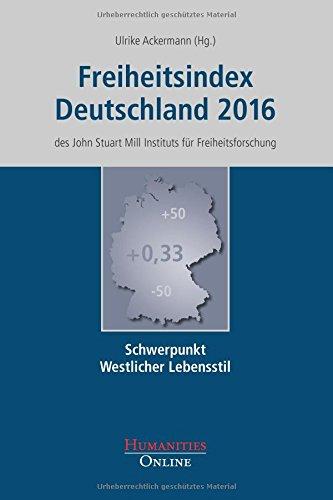 Freiheitsindex Deutschland 2016: Schwerpunkt: Westlicher Lebensstil