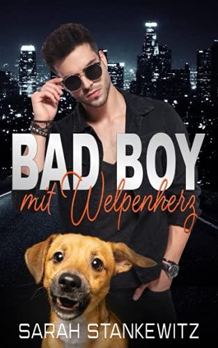 Bad Boy mit Welpenherz