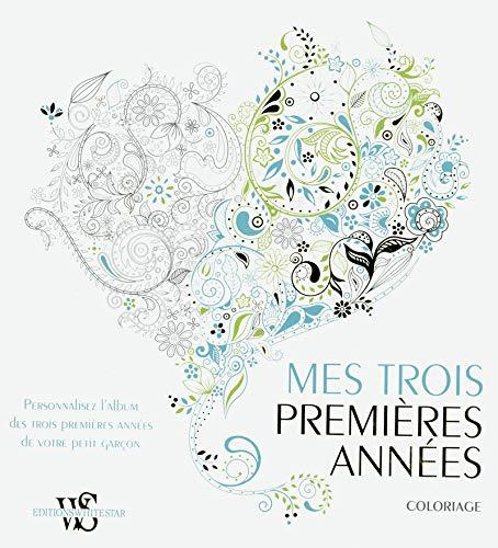 Mes trois premières années : coloriage, personnalisez l'album de votre petit garçon