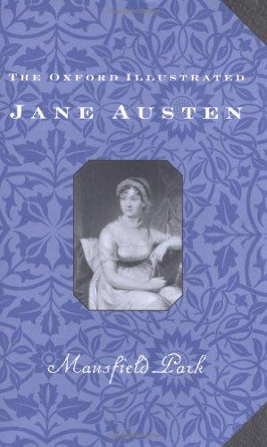 The Oxford Illustrated Jane Austen: Volume III: Mansfield Park (Oxford Illustrated Austen)