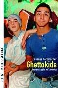 Ghettokids: Immer da sein, wo`s weh tut