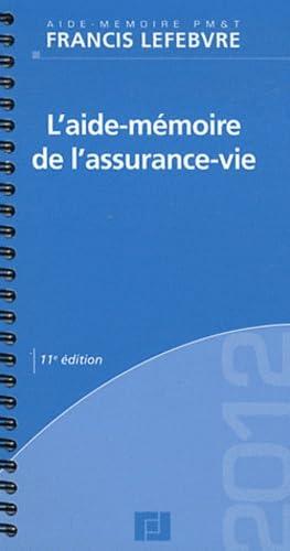 L'aide-mémoire de l'assurance-vie : 2012