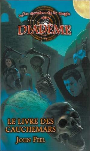 Les mondes de la magie du Diadème, Tome 6 : Le livre des cauchemars