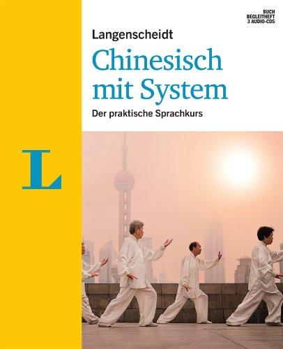 Langenscheidt Chinesisch mit System - Set aus Buch, Begleitheft, 3 Audio-CDs: Der praktische Sprachkurs (Langenscheidt Sprachkurse mit System)