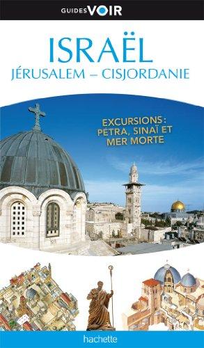 Israël : Jérusalem, Cisjordanie