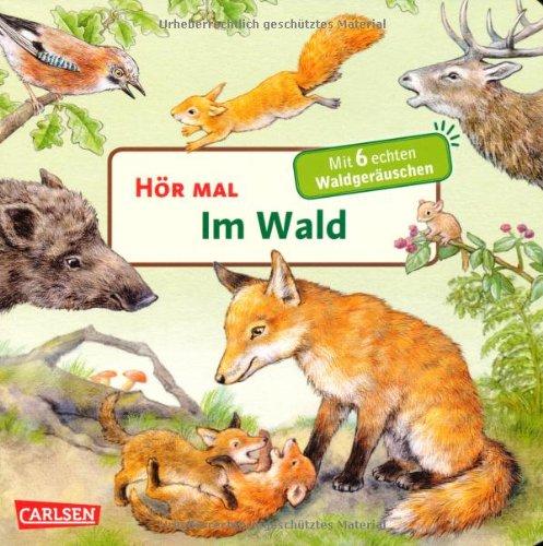 Hör mal: Der Wald