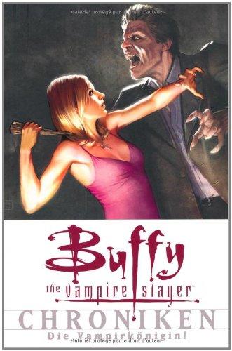 Buffy Vampire Slayer: Chroniken, Band 4: Die Vampierkönigin