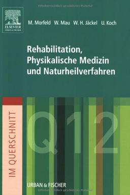 Im Querschnitt - Rehabilitation, Physikalische Medizin und Naturheilverfahren