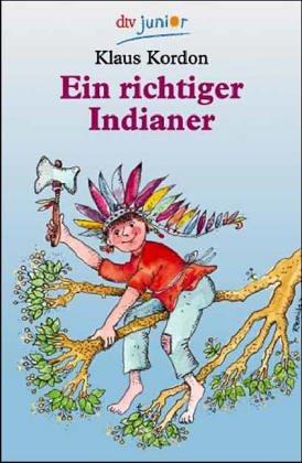 Ein richtiger Indianer.