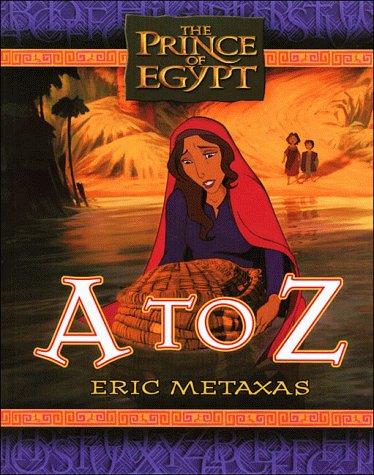 The Prince of Egypt: A to Z