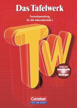 Das Tafelwerk - Östliche Bundesländer und Berlin: Schülerbuch: Kartoniert: Ein Tabellen- und Formelwerk für den mathematisch-naturwissenschaftlichen Unterricht der Sekundarstufe 1