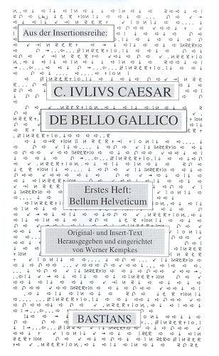 De Bello Gallico /Insertionsmethode: Bellum Helveticum