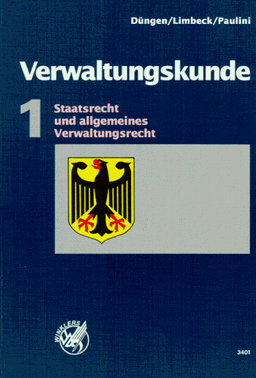 Verwaltungskunde, Bd.1, Staatsrecht und allgemeines Verwaltungsrecht