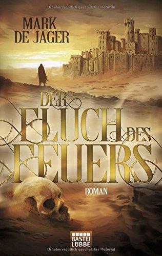 Der Fluch des Feuers: Roman