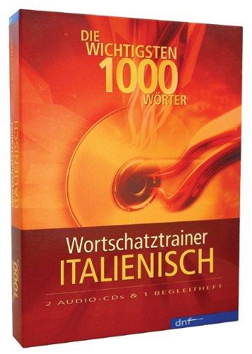 Wortschatztrainer Italienisch: Die wichtigsten 1000 Wörter