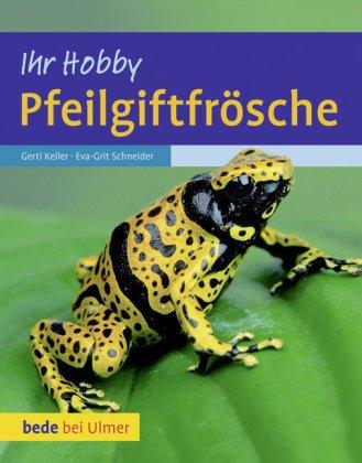 Ihr Hobby - Pfeilgiftfrösche