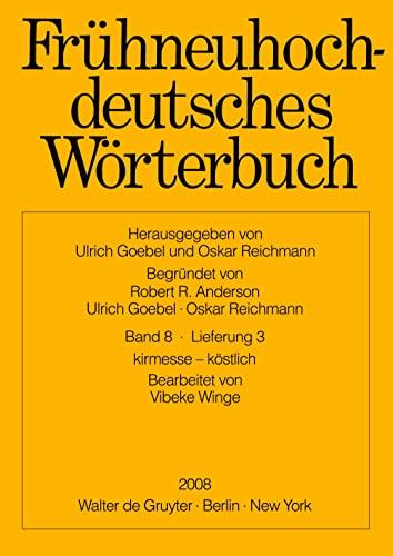 Frühneuhochdeutsches Wörterbuch / kirmesse – köstlich