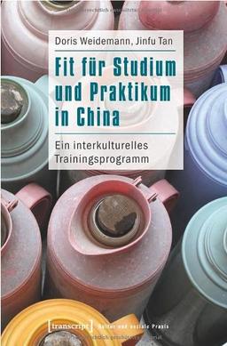 Fit für Studium und Praktikum in China: Ein interkulturelles Trainingsprogramm