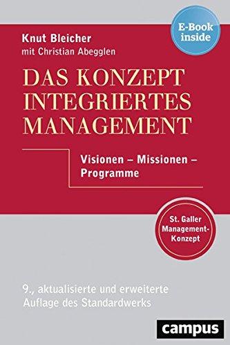 Das Konzept Integriertes Management: Visionen - Missionen - Programme,  plus E-Book inside (ePub, mobi oder pdf)