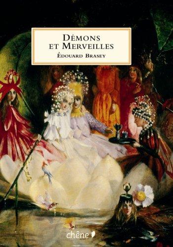 Démons et merveilles : fées, lutins et autres créatures magiques