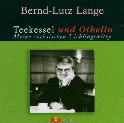 Teekessel und Othello. CD: Meine sächsischen Lieblingswitze