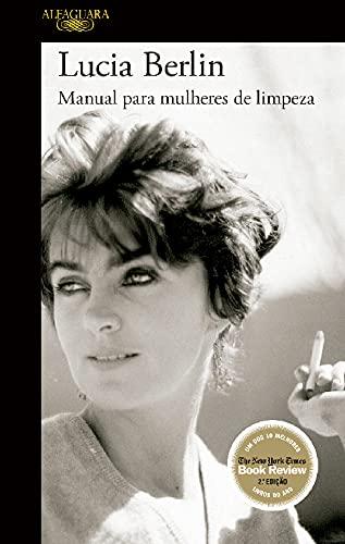 Manual para Mulheres de Limpeza (Portuguese Edition) [Paperback] Lucia Berlin and Alfaguara Portugal