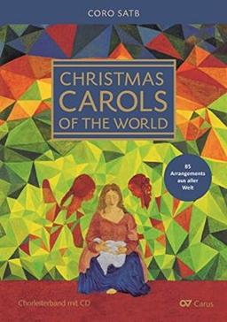 Christmas Carols of the World/ Weihnachtslieder aus aller Welt: Chorbuch