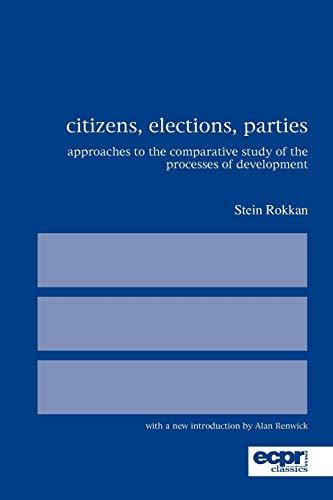 Citizens, Elections, Parties: Approaches to the Comparative Study of the Processes of Development (Ecpr Classics)