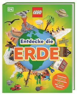 LEGO® Entdecke die Erde: Fantastische Bauideen und spannendes Wissen über unseren Planeten. Beim LEGO Bauen spielerisch die Natur verstehen und unseren Planeten entdecken. Ab 7 Jahren