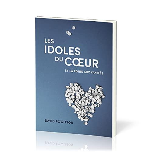 Les idoles du cœur et la foire aux vanités