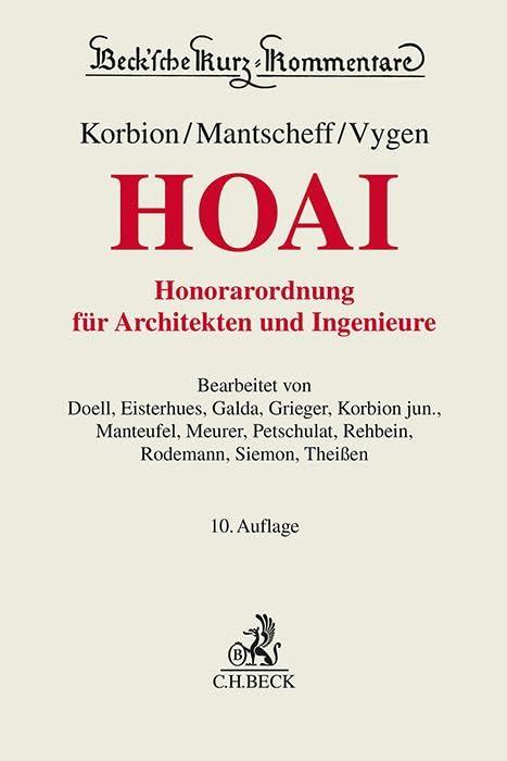 Honorarordnung für Architekten und Ingenieure (HOAI): mit Gesetz zur Regelung von Ingenieur- und Architektenleistungen (IngALG) (Beck'sche Kurz-Kommentare)