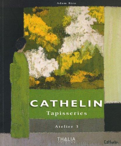 Cathelin, 1919-2004 : tapisseries