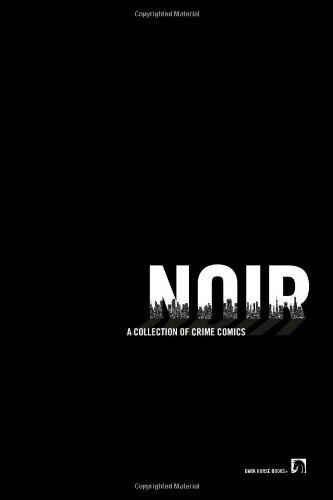 Noir: A Collection of Crime Comics