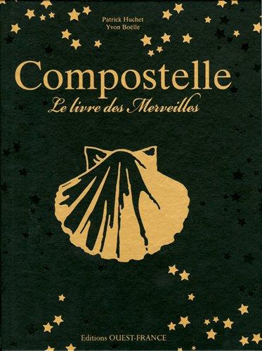 Compostelle : le livre des merveilles