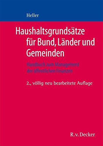 Haushaltsgrundsätze für Bund, Länder und Gemeinden: Handbuch zum Management der öffentlichen Finanzen