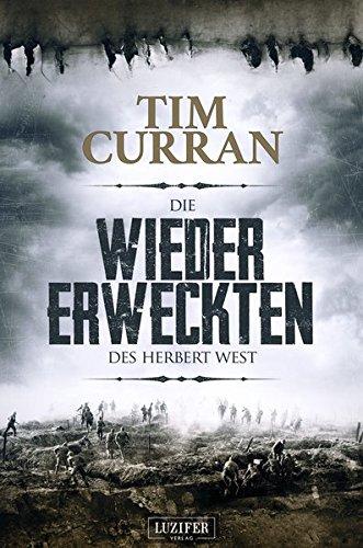 Die Wiedererweckten des Herbert West: Horrorroman