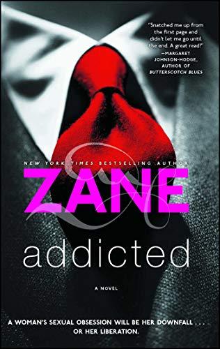 Addicted: A Novel (Zane)