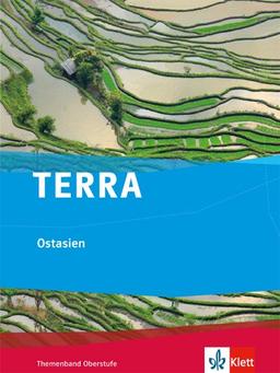 TERRA Ostasien: Themenband Oberstufe