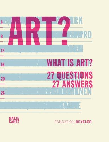 What is Art?: 27 Questions 27 Answers