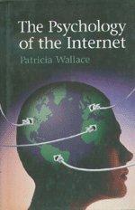 The Psychology of the Internet